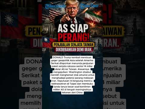 AS SIAP PERANG! Penjualan Senjata Taiwan Dikorbankan Demi Iran thumbnail