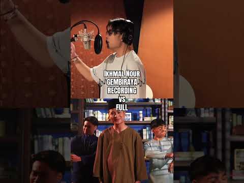 'Gembiraya' Ikhmal Nour RECORDING vs FULL! thumbnail