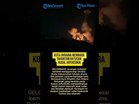 KOTA UKRAINA MEMBARA DIHANTAM RATUSAN RUDAL HIPERSONIK thumbnail