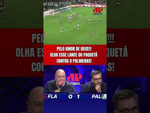 NÃÃÃÃO, PAQUETÁ! QUE CHUTE BISONHO EM FLAMENGO X PALMEIRAS! thumbnail