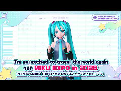 HATSUNE MIKU EXPO 2026 チケット絶賛発売中！ thumbnail