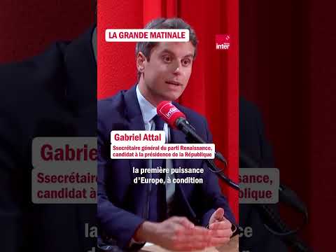 Pour Gabriel Attal, "la politique française en ce moment, c'est 50 nuances de gestion du déclin" thumbnail