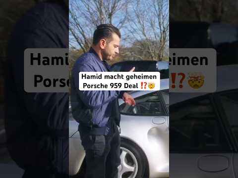 Hamid macht geheimen Porsche 959 Deal⁉️?#hamidmossadegh #autohandel thumbnail