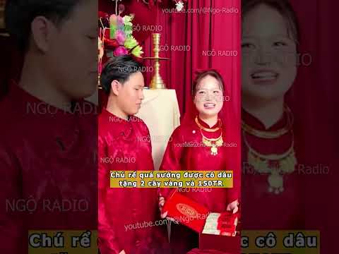 Chú rể quá sướng được cô dâu tặng 2 cây vàng và 150 triệu đồng thumbnail