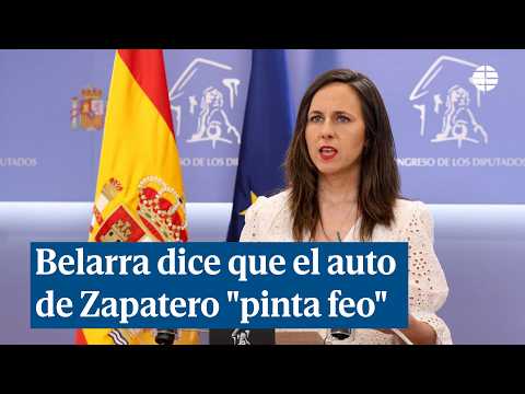 Belarra dice que el auto de Zapatero "pinta feo": "Al Gobierno se le está poniendo cuesta arriba" thumbnail
