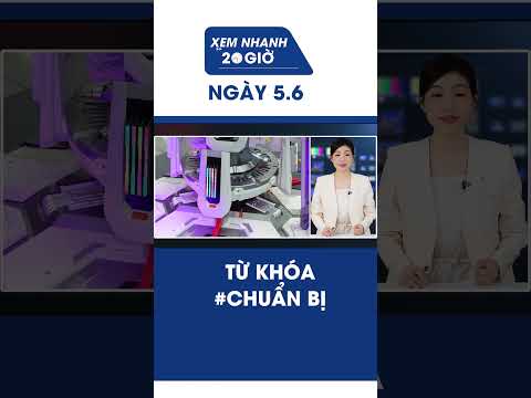 Bản tin Xem nhanh 20h ngày 5/6: Từ khóa #CHUẨN BỊ  #Shorts thumbnail