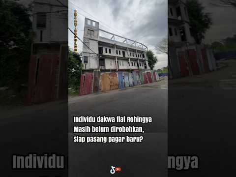 Betul ke flat Rohingya masih belum dirobohkan? Penduduk Hulu langat tolong confirm kan! thumbnail