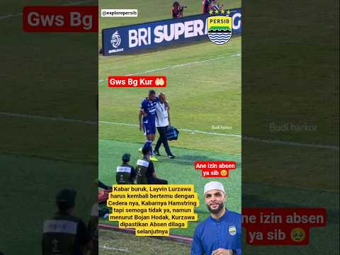 LAYVIN KURZAWA ALAMI CIDERA SAAT LAGA PERSIB VS PERSIJA DAN DIPASTIKAN ABSEN DI DUA LAGA SISA thumbnail