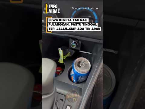 Minta pulangkan kereta, mcm2 alasan dia bagi.Last2 kereta tinggal tepi jalan.Bayar pun x habis lagi thumbnail