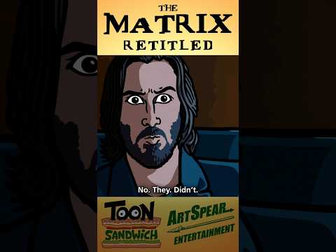 Matrix me twice... - TOON SANDWICH #funny #matrix #parody #keanureeves #movie #animation #film thumbnail