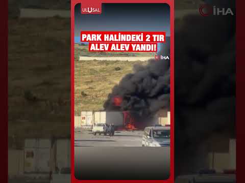 Hatay’da korkutan yangın! Park halindeki 2 tır alev topuna döndü! #shorts thumbnail
