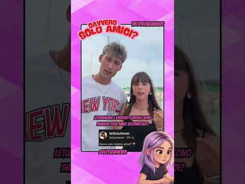LETIZIA4EVER E LORENZO GOATELLI SONO DAVVERO SOLO AMICI SECONDO VOI #tiktok #webboh #perte thumbnail