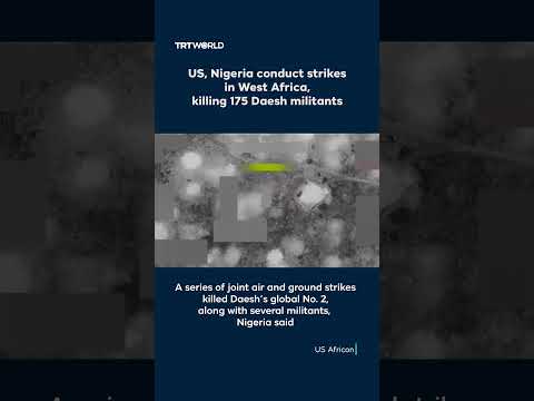US, Nigeriaconduct strikes, kill 175 Daesh militants thumbnail