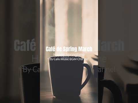 #HappySpring Jazz for Slow Peaceful Mornings with #AromaticCoffee and Gentle #RelaxingMusic thumbnail