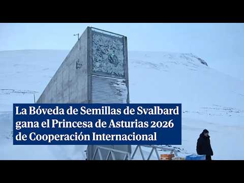 La Bóveda de Semillas de Svalbard gana el Princesa de Asturias de Cooperación Internacional thumbnail
