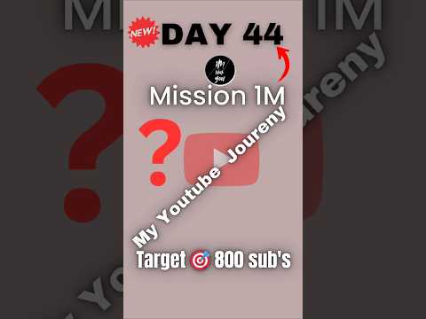 Mission 1M Day 44 | My YouTube Jourany  | daily yt studio update #youtubejourney  #mission1mwithyou thumbnail