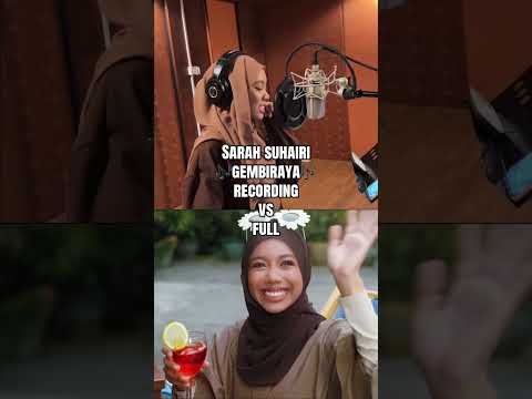 'Gembiraya' Sarah Suhairi RCORDING vs FULL! thumbnail