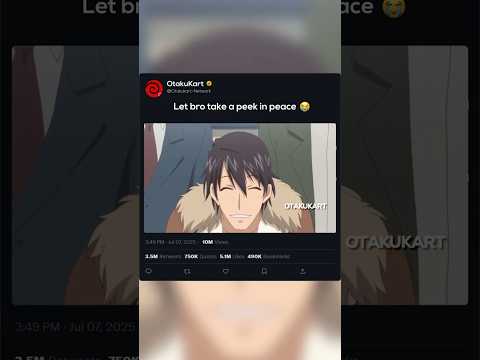 Let bro take a peek in peace ? #anime #animeshorts #animememes #animeedits #shorts thumbnail
