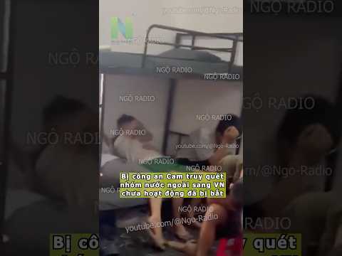 Bị công an Cam truy quét nhóm nước ngoài sang VN và cái kết thumbnail