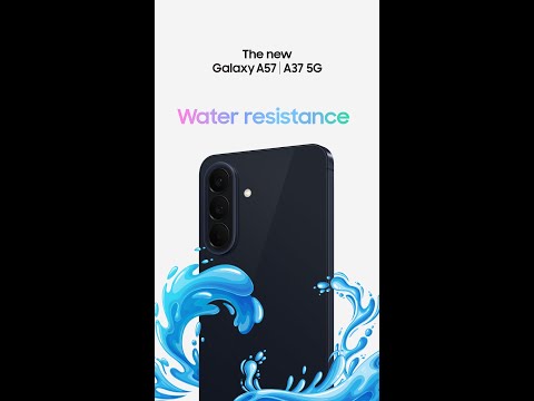 Galaxy A57 & A37 5G | Water Resistance | Samsung thumbnail
