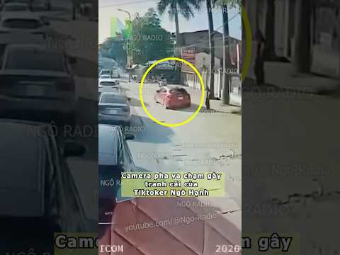 Camera pha va chạm gây tranh cãi của Tiktoker Ngô Hạnh thumbnail