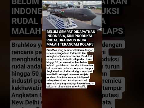 BELUM SEMPAT DIDAPATKAN INDONESIA, KINI PRODUKSI RUDAL BRAHMOS INDIA MALAH TERANCAM KOLAPS thumbnail