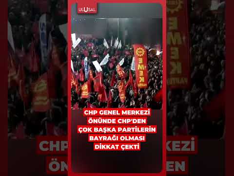 CHP Genel Merkezi önünde CHP'den çok başka partilerin bayrağı olması dikkat çekti #shorts #CHP thumbnail
