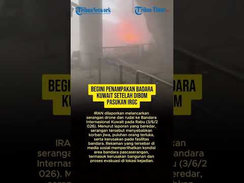 BEGINI PENAMPAKAN BANDARA KUWAIT SETELAH DIBOM PASUKAN IRGC thumbnail