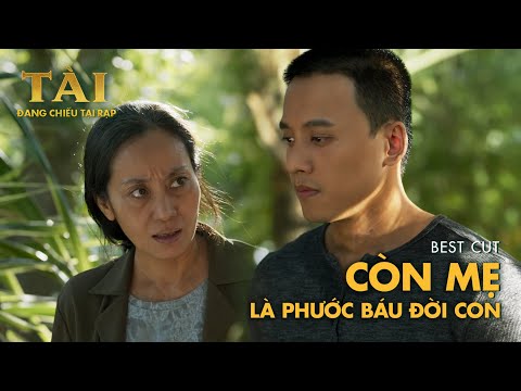 TÀI - Best cut "Còn mẹ là phước báu đời con" #2 thumbnail