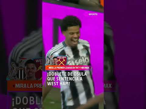 ¡OSULA FIRMÓ SU SEGUNDO GOL! I NEWCASTLE VS WEST HAM | JORNADA 37 I PREMIER LEAGUE #Shorts thumbnail
