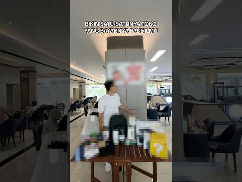 Bikin toko yang bayarnya gak pake duit, tapi ilmu! thumbnail