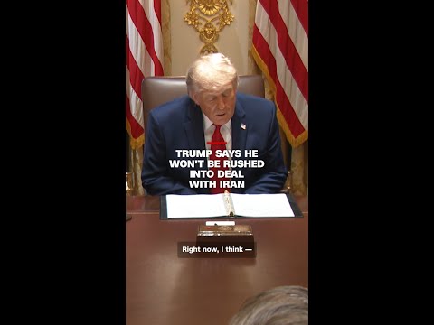 Trump says he won't be rushed into deal with Iran thumbnail