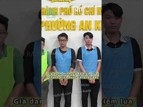 Giả danh Hình Sự để kiếm lúa 3 thanh niên được tặng lắc bạc thumbnail