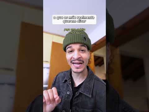 O QUE AS MÃES REALMENTE QUEREM DIZER thumbnail