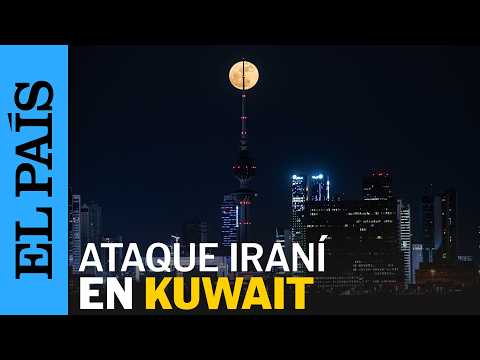 KUWAIT | Las defensas aéreas del país interceptan un ataque de Irán con misiles y drones | EL PAÍS thumbnail