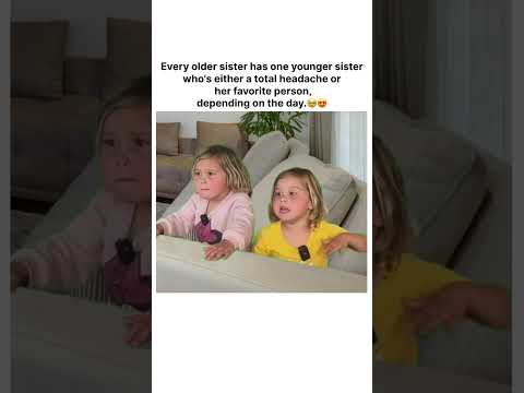 Every older sister has one younger sister who's either a total headache or her favorite person,? thumbnail