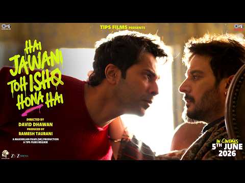 Hai Jawani Toh Ishq Hona Hai - In Cinemas 5th June 2026 | Varun Dhawan, Mrunal, Pooja | David Dhawan thumbnail