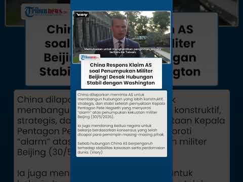 Usai Alarm Militer dari Menteri Pertahanan AS, China Minta Washington Bangun Hubungan Lebih Stabil thumbnail
