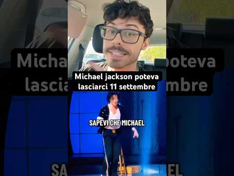 Michael Jackson poteva lasciarci 11 settembre thumbnail
