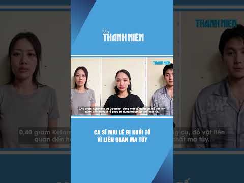 Ca sĩ Miu Lê bị khởi tố vì liên quan ma túy #shorts thumbnail