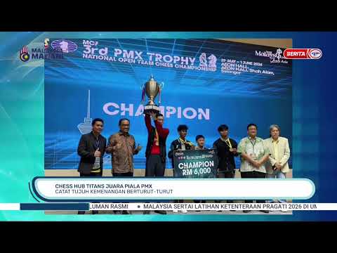2 JUN 2026 - BTH- CHESS HUB TITANS JUARA PIALA PMX CATAT TUJUH KEMENANGAN BERTURUT-TURUT thumbnail