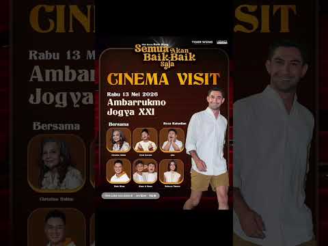 Yuk datang ke Cinema Visit di Ambarukmo Jogja XXI #semuaakanbaikbaiksaja thumbnail