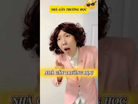 Khi nhà tôi gần trường học sẽ ra sao #haihuoc #giaitri #shorts thumbnail