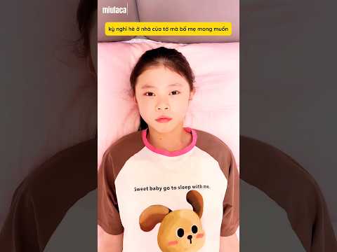 bố mẹ tớ mong muốn tớ sẽ như thế nào trong kỳ nghỉ hè thumbnail