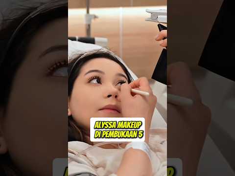 MOMENT ALYSSA MAKEUP DI PEMBUKAAN 5 ! BUMIL TERCENTIL TERCANTIK ! #alyssa #alghazali #maiaestianty  thumbnail