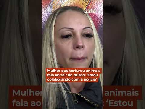 Mulher que torturou animais fala ao sair da prisão: 'Estou colaborando com a polícia' #CidadeAlerta thumbnail