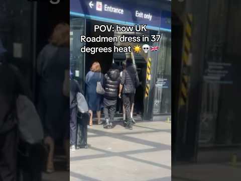POV: How UK Roadmen dress in 37 degrees heat ☀️🇬🇧 thumbnail