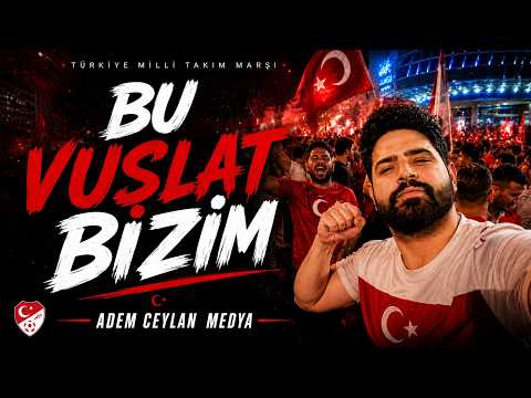 Adem Ceylan - Bu Vuslat Bizim I Türkiye 2026 Dünya Kupası Marşı (Official Video) thumbnail