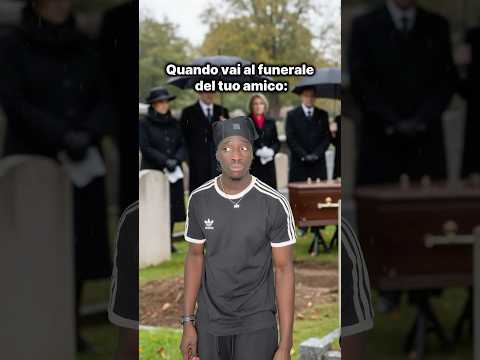 Quando vai al funerale del tuo amico 😂 thumbnail