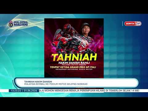 1 JUN 2026 -BERITA TGH HARI- TAHNIAH HAKIM DANISH!: MALAYSIA KEMBALI KE PODIUM MOTO3 SELEPAS SEDEKAD thumbnail